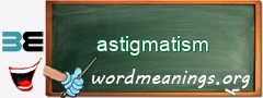 WordMeaning blackboard for astigmatism